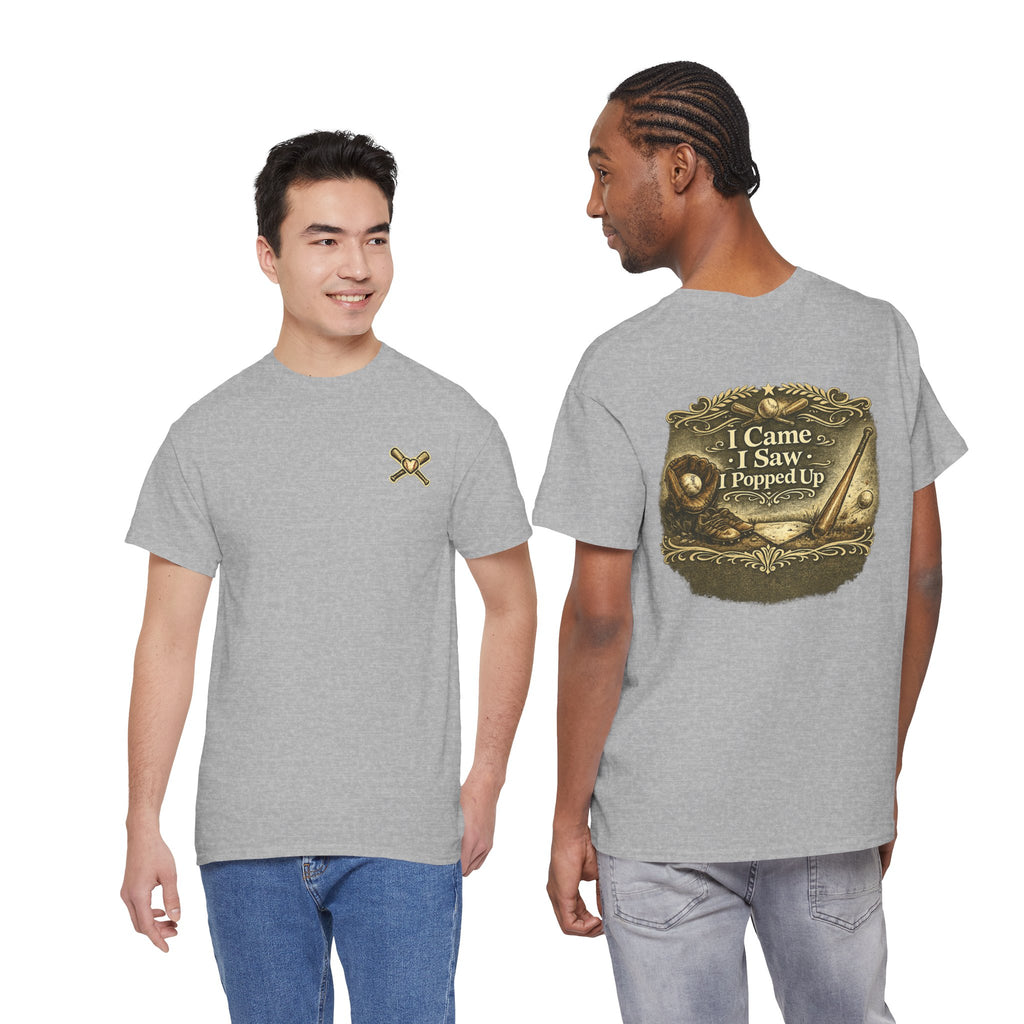 I Came I Saw I Popped Up - Funny Baseball T-Shirt
