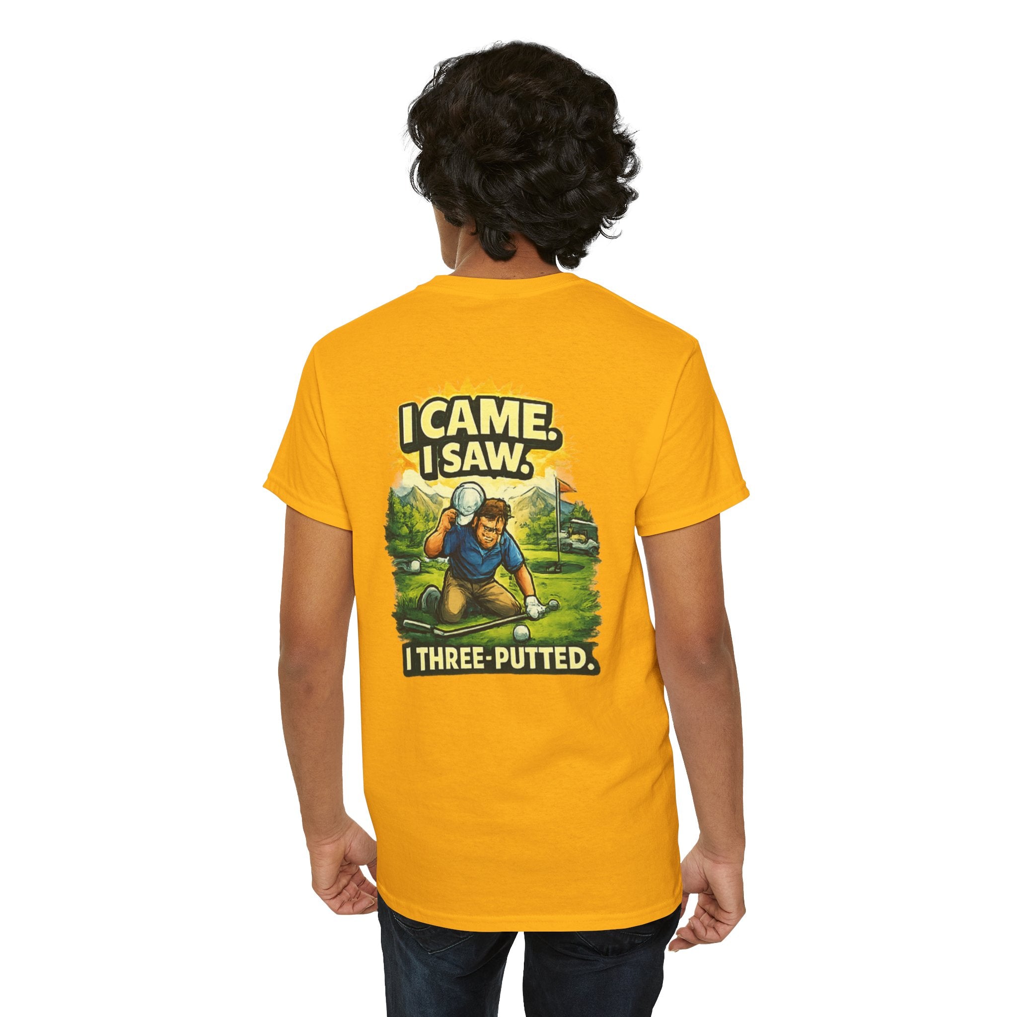 Golf T-Shirt — "I Came. I Saw. I Three-Putted." Funny Golfing Shirt