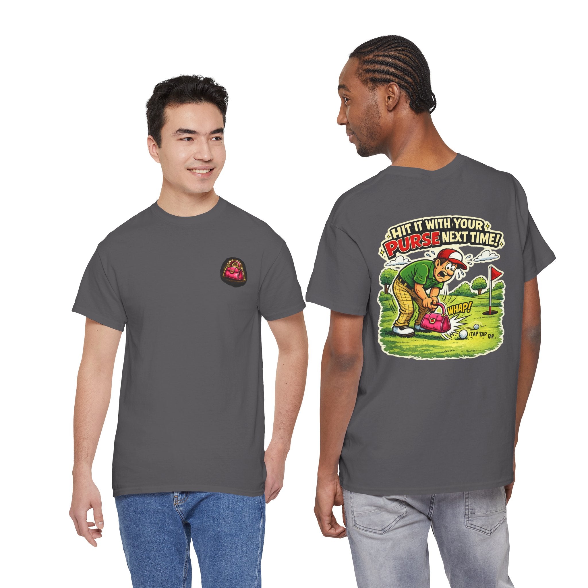 Golf Humor T-Shirt — “Hit It With Your Purse Next Time!” Funny Retro Golf Tee
