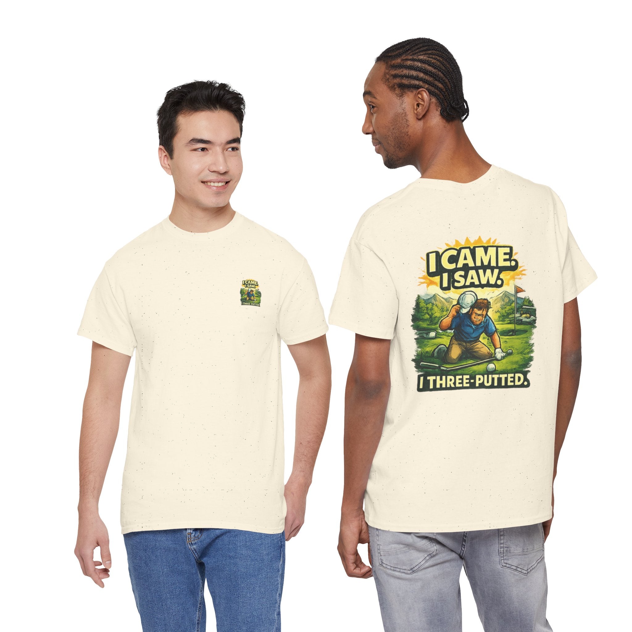 Golf T-Shirt — "I Came. I Saw. I Three-Putted." Funny Golfing Shirt