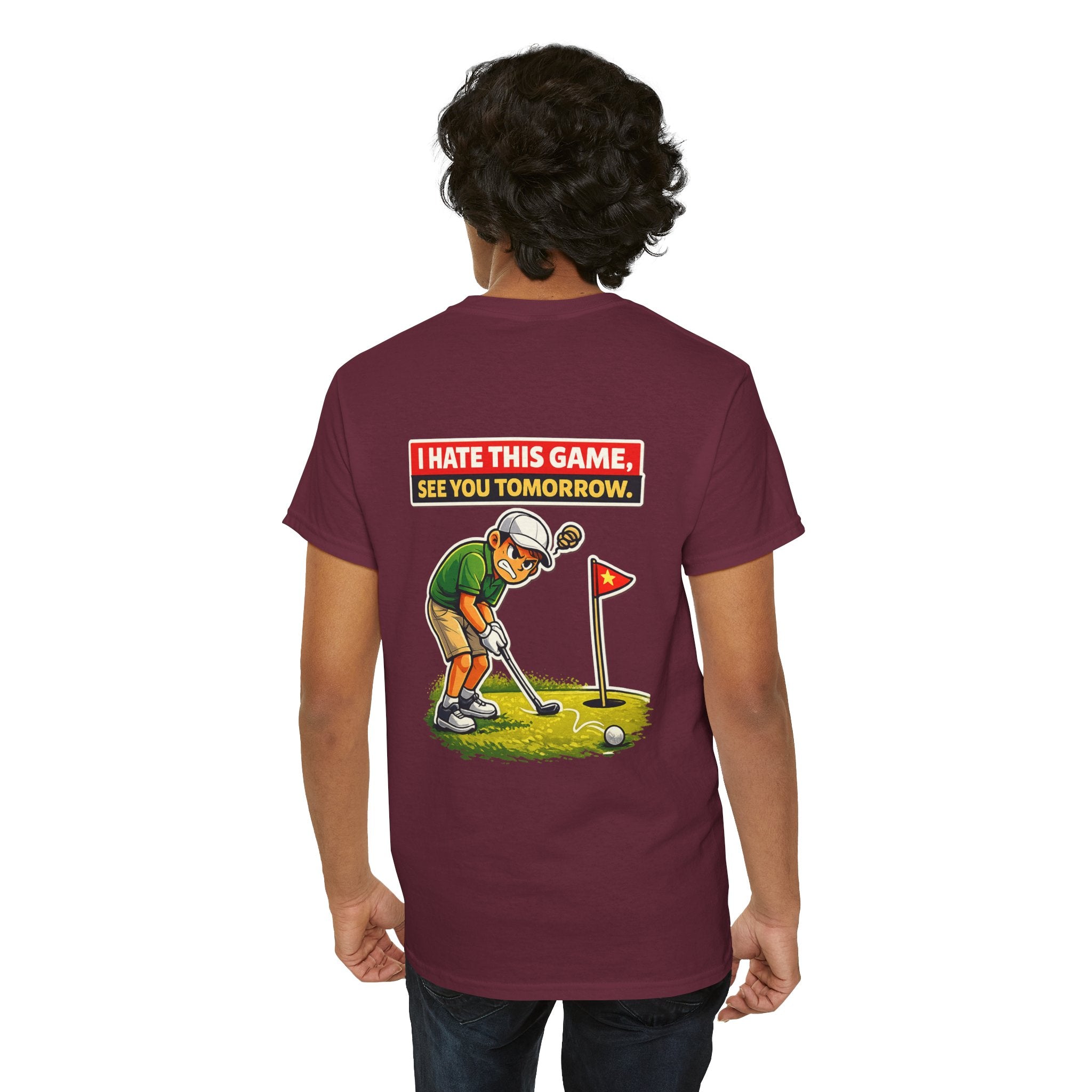 Golf T-Shirt — "I Hate This Game, See You Tomorrow" Funny Golfer Graphic Tee