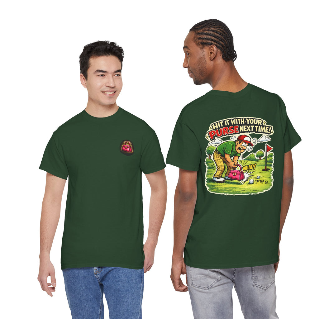 Golf Humor T-Shirt — “Hit It With Your Purse Next Time!” Funny Retro Golf Tee