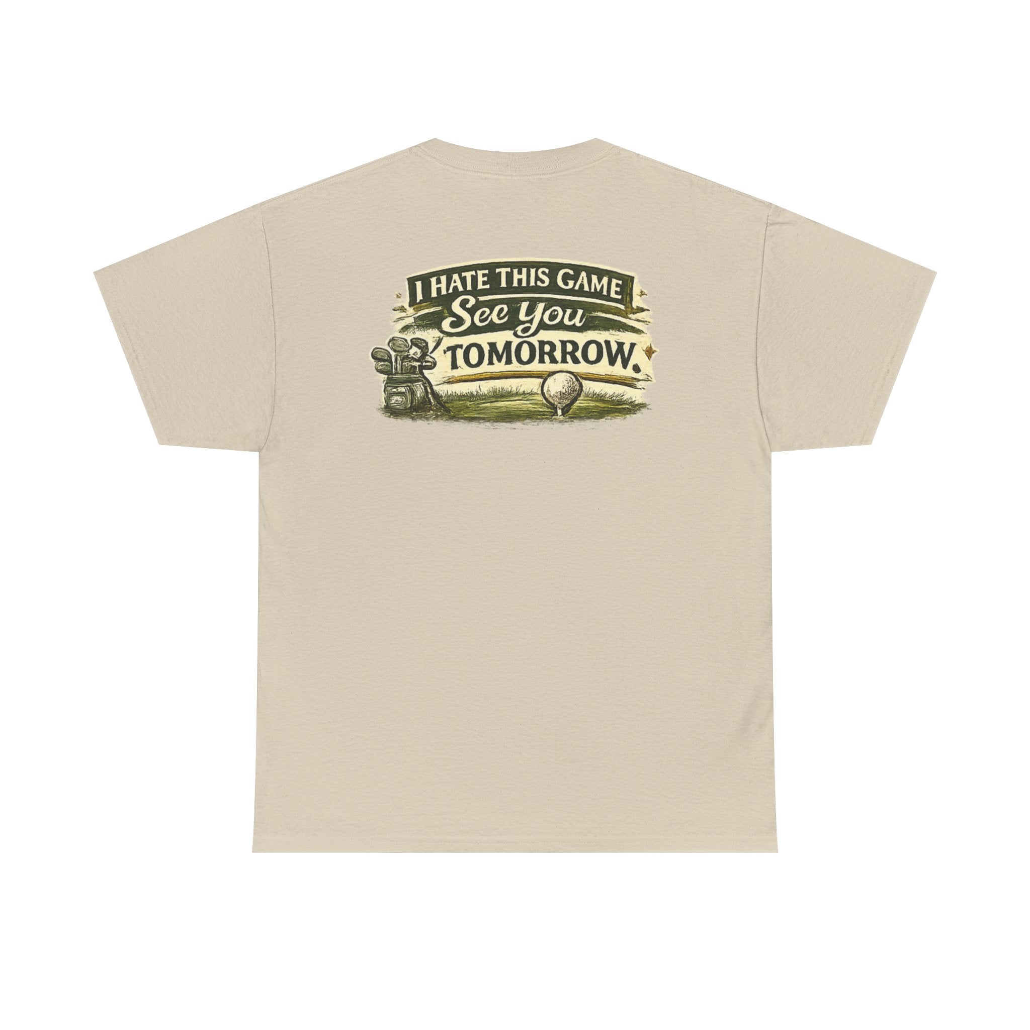 Golf T‑Shirt — "I Hate This Game, See You Tomorrow" Retro Graphic Tee