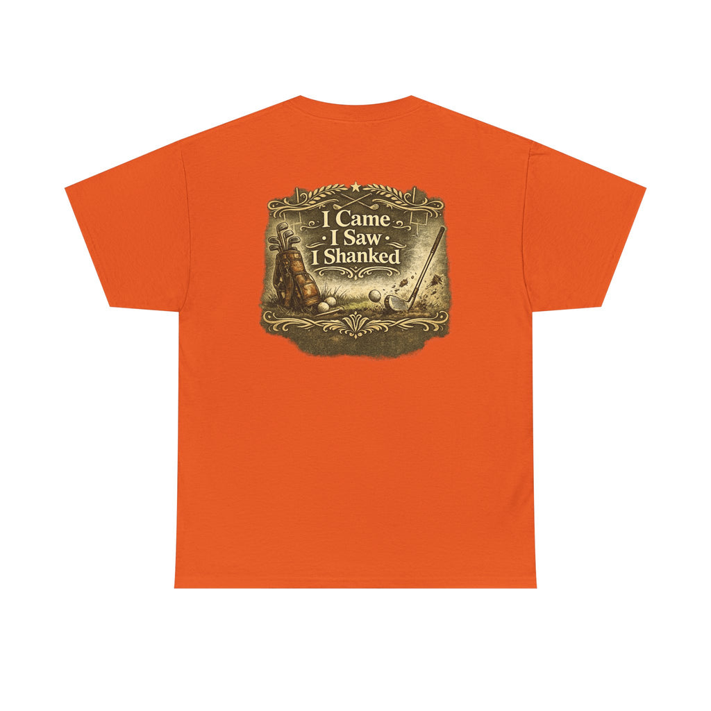 I Came I Saw I Shanked T‑Shirt — Funny Golf Vintage  Tee