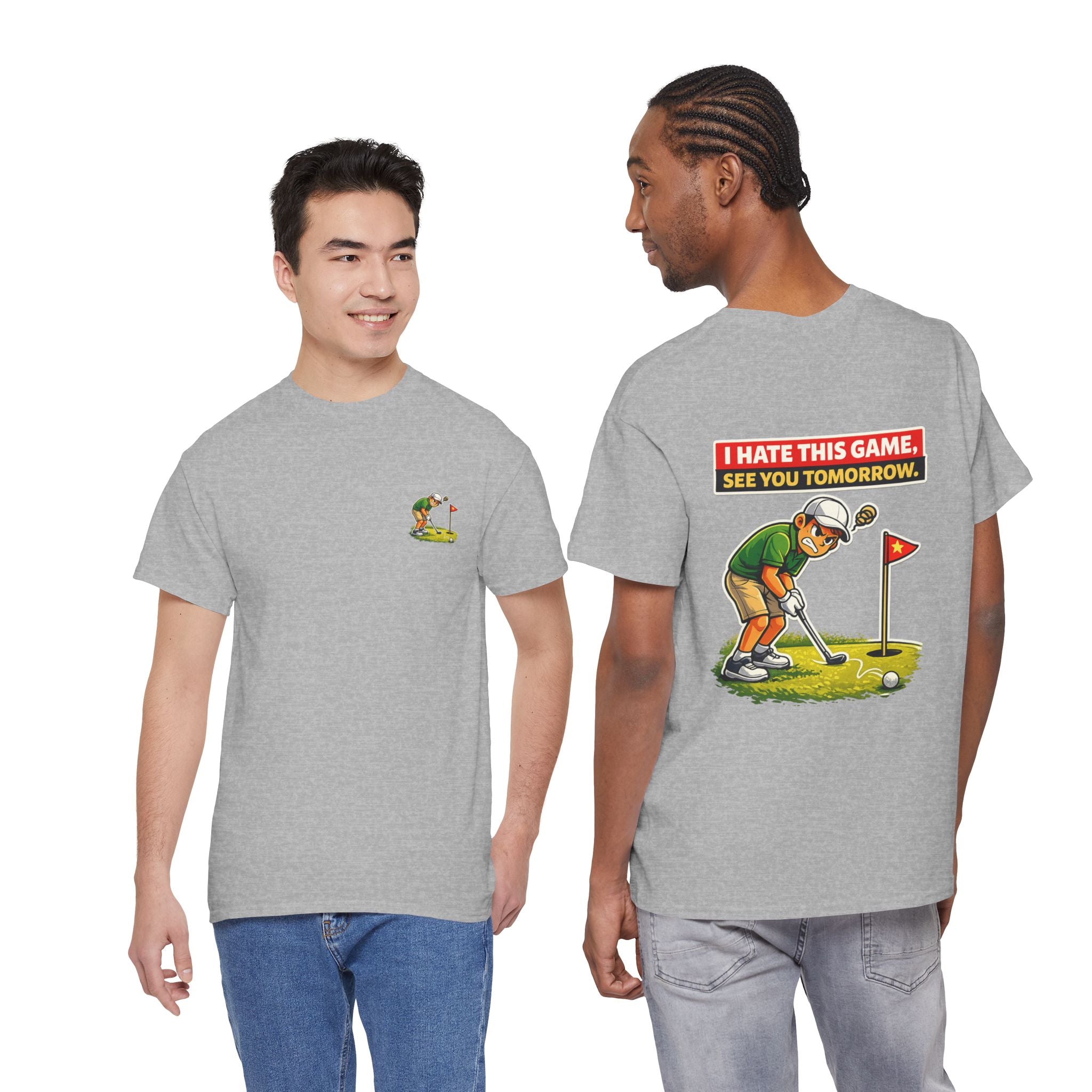Golf T-Shirt — "I Hate This Game, See You Tomorrow" Funny Golfer Graphic Tee