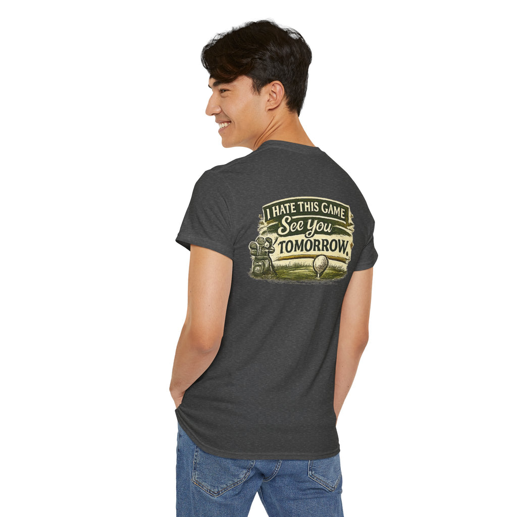 Golf T‑Shirt — "I Hate This Game, See You Tomorrow" Retro Graphic Tee