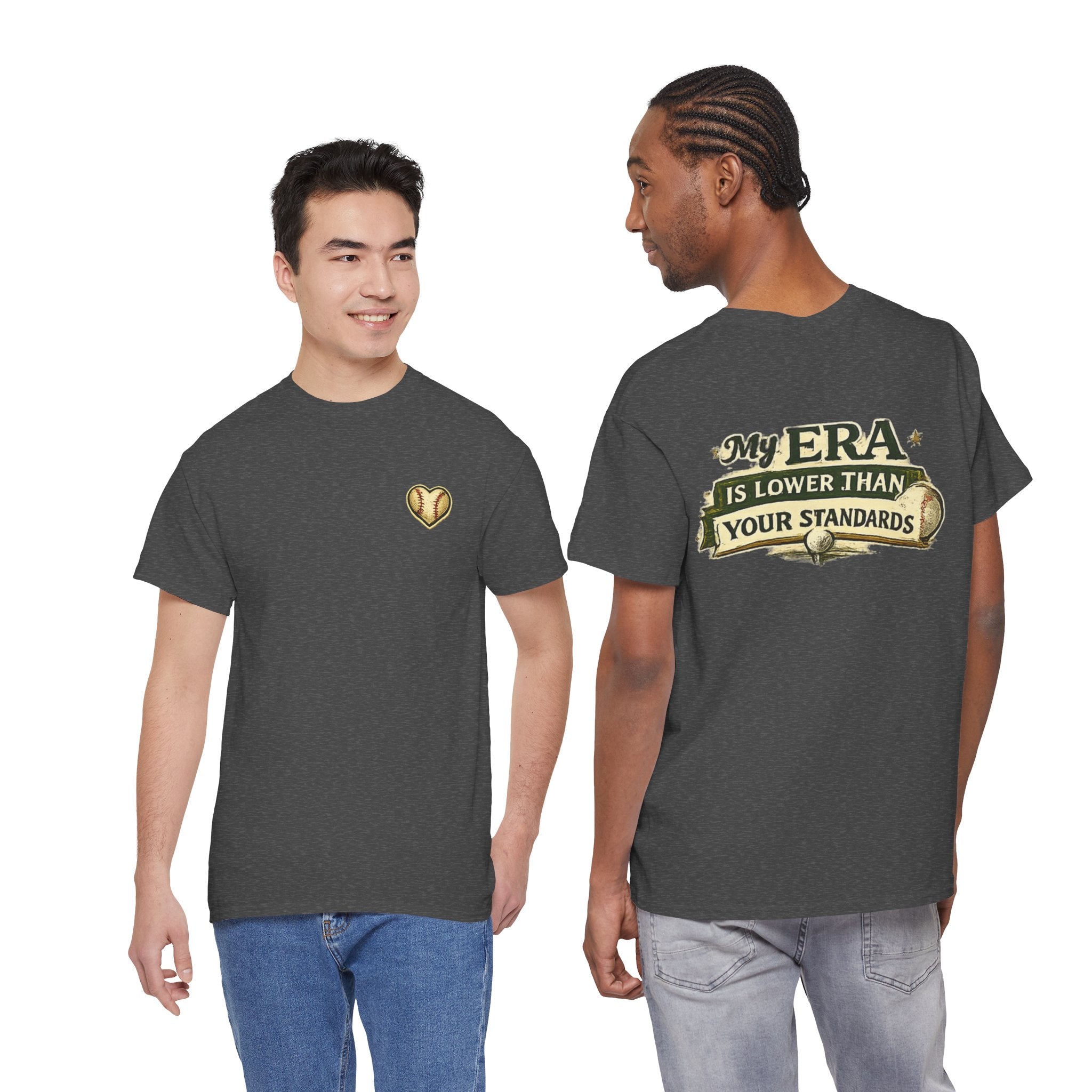 My ERA Is Lower Than Your Standards Tee