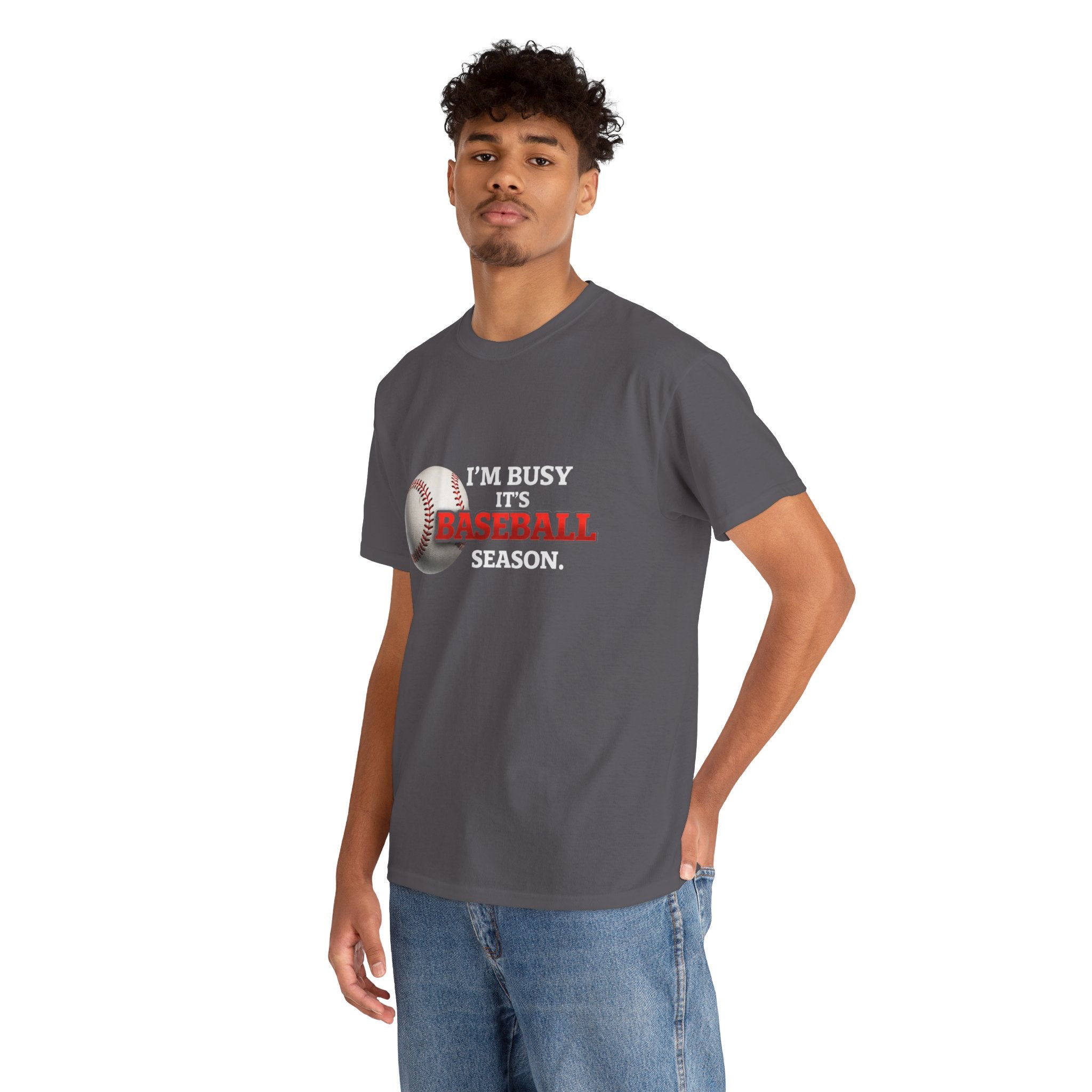 I'm Busy It's Baseball Season T-Shirt