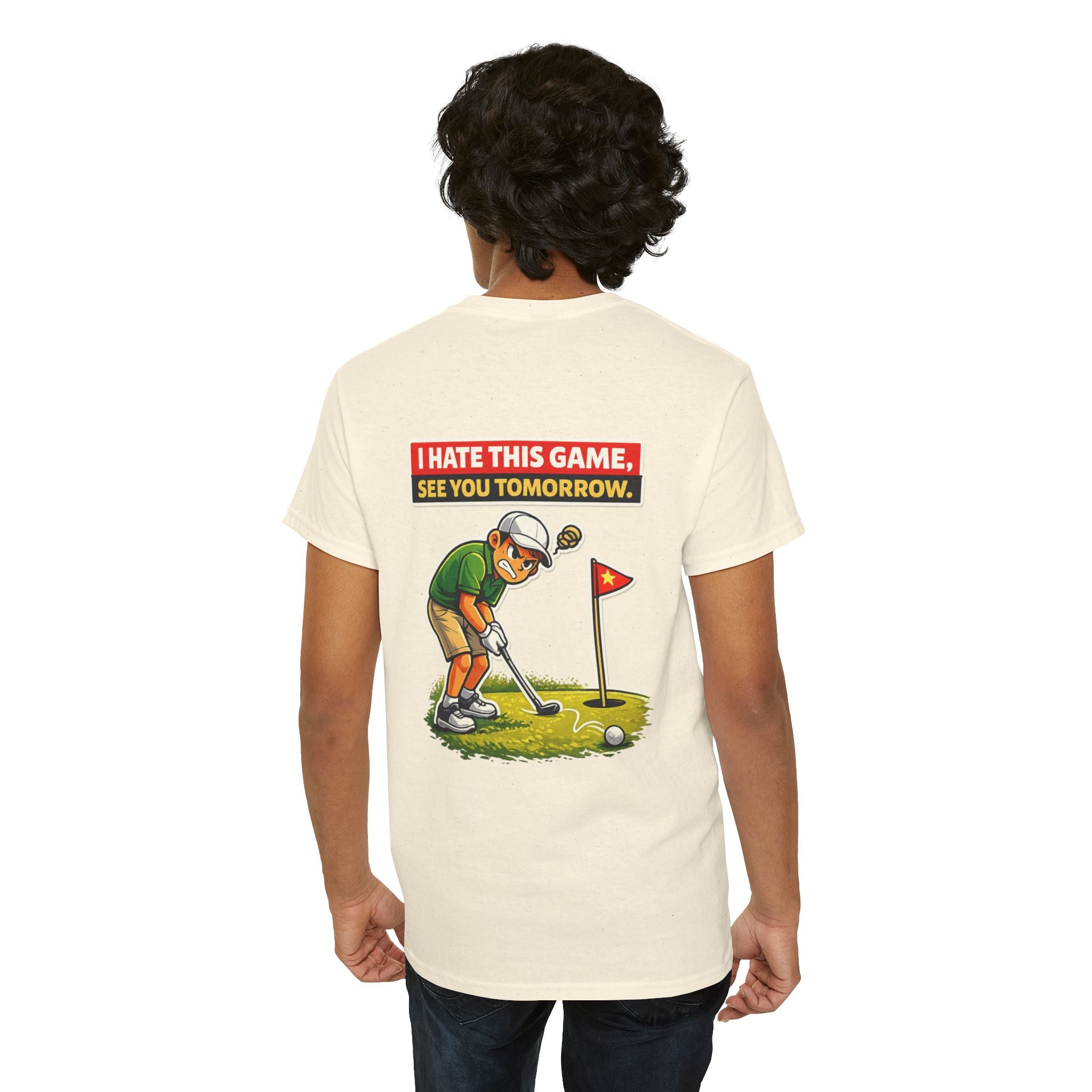 Golf T-Shirt — "I Hate This Game, See You Tomorrow" Funny Golfer Graphic Tee