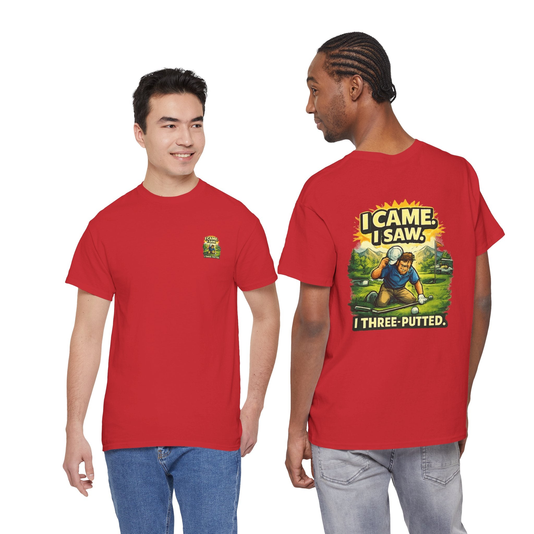Golf T-Shirt — "I Came. I Saw. I Three-Putted." Funny Golfing Shirt