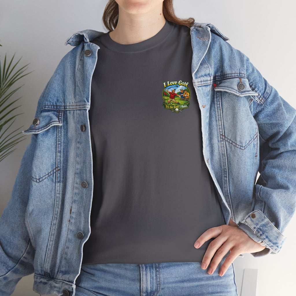 Golf Tee - "I Love Golf, It’s the Golf I Hate" Funny Golfing T-Shirt