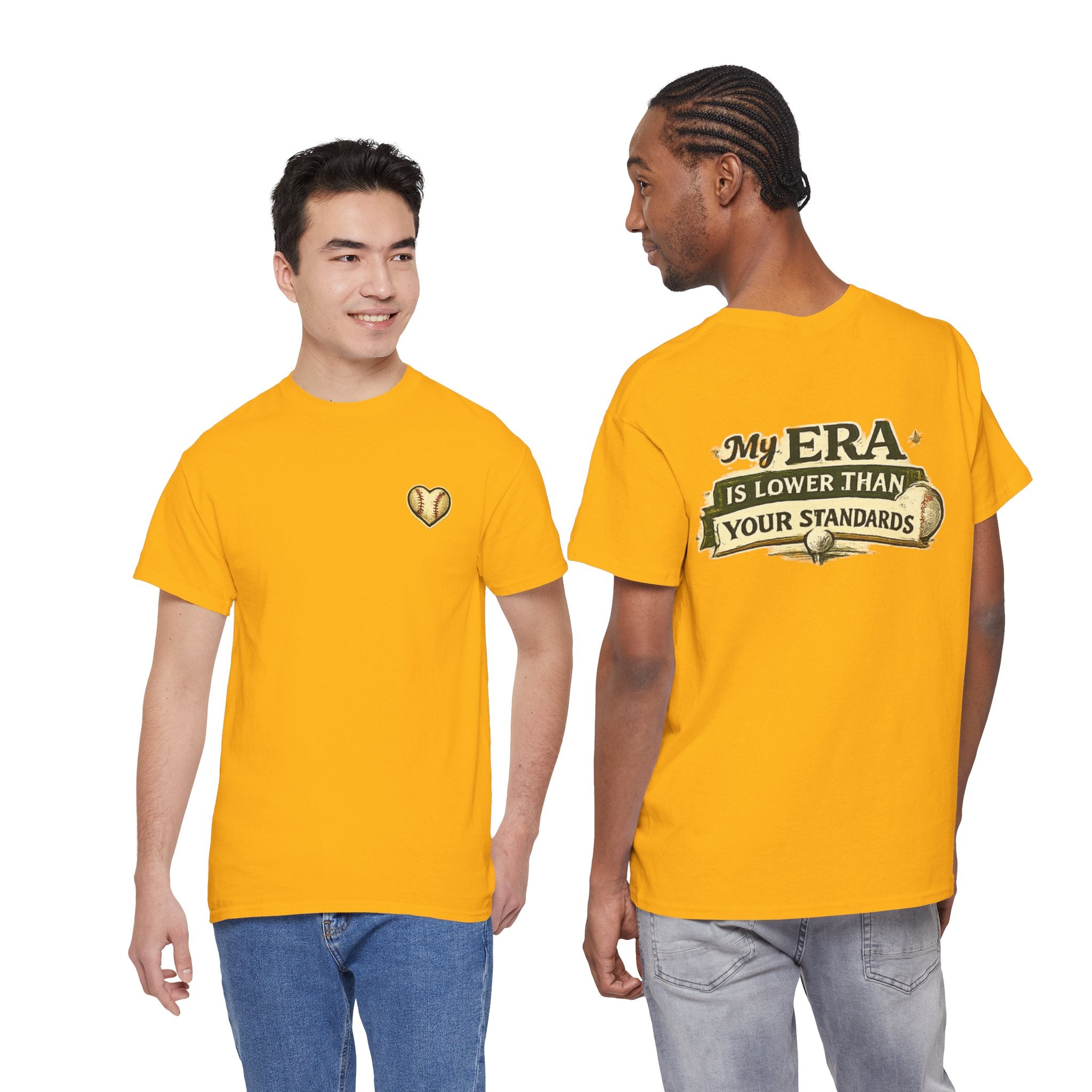My ERA Is Lower Than Your Standards Tee