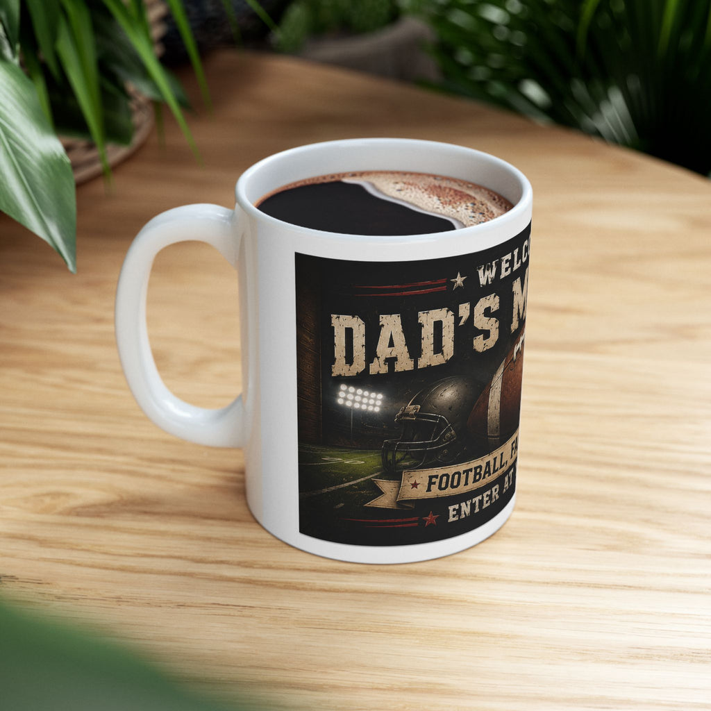 Man Cave Football Ceramic Mug — "Welcome to Dad's Man Cave" 11oz/15oz