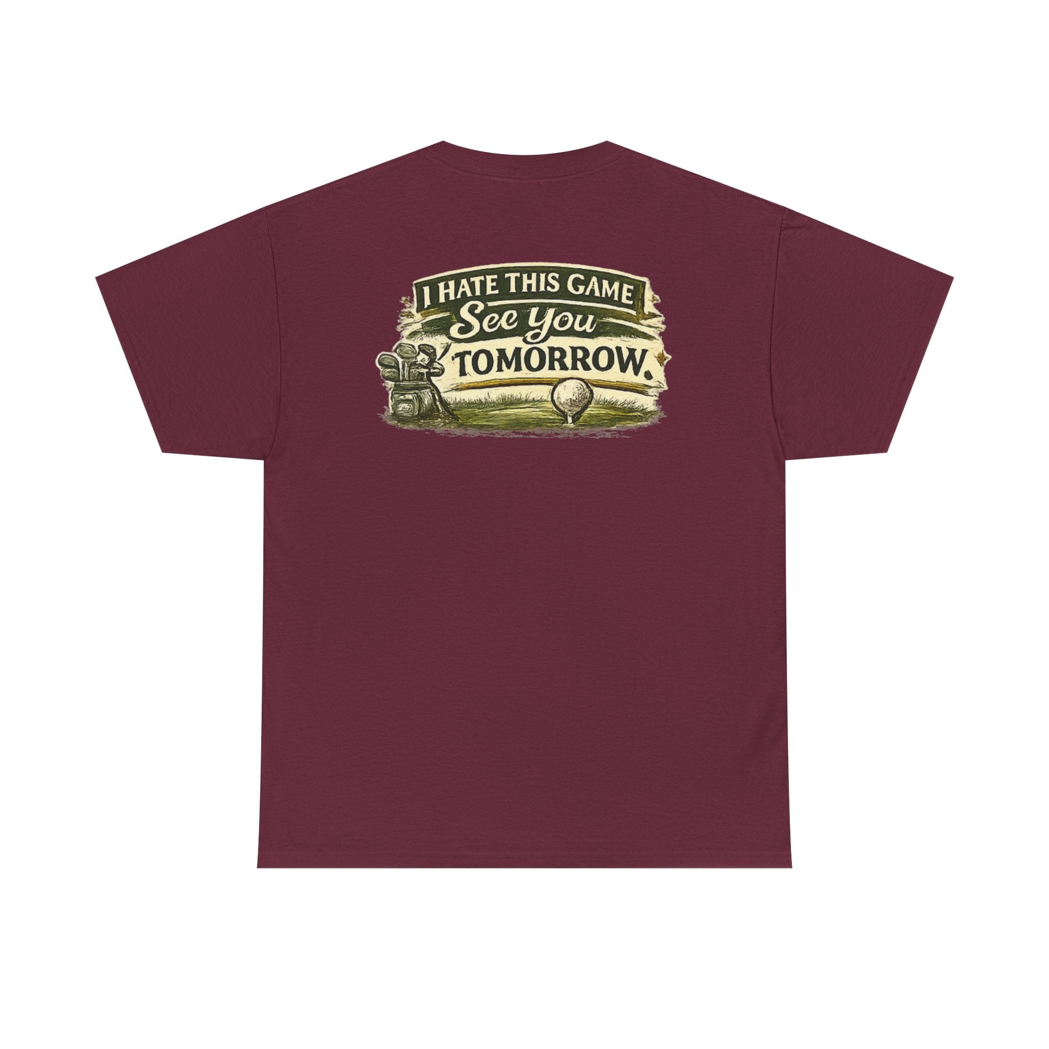 Golf T‑Shirt — "I Hate This Game, See You Tomorrow" Retro Graphic Tee